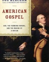 American Gospel: God, the Founding Fathers, and the Making of a Nation