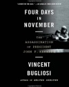 Four Days in November: The Assassination of President John F. Kennedy