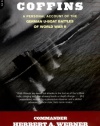 Iron Coffins: A Personal Account Of The German U-boat Battles Of World War II