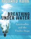 Breathing Under Water: Spirituality and the Twelve Steps