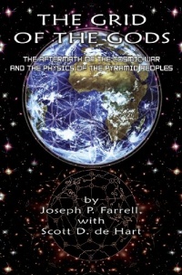 The Grid of the Gods: The Aftermath of the Cosmic War and the Physics of the Pyramid Peoples