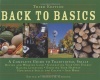 Back to Basics: A Complete Guide to Traditional Skills, Third Edition