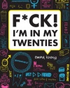 F*ck! I'm in My Twenties