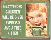 Ephemera - Unattended Children Tin Sign