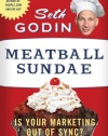 Meatball Sundae: Is Your Marketing out of Sync?