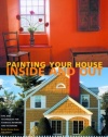 Painting Your House: Inside and Out