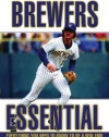 Brewers Essential: Everything You Need to Know to Be a Real Fan