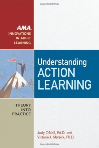 Understanding Action Learning (AMA Innovations in Adult Learning)