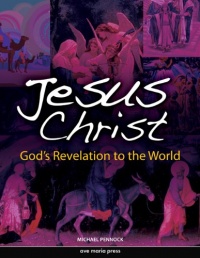 Jesus Christ: God's Revelation to the World