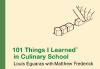 101 Things I Learned in Culinary School