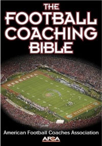 The Football Coaching Bible (The Coaching Bible Series)