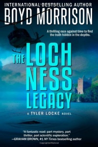 The Loch Ness Legacy: Tyler Locke 4 (An International Thriller) (Volume 4)