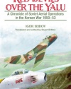 RED DEVILS OVER THE YALU: A Chronicle of Soviet Aerial Operations in the Korean War 1950-53 (Helion Studies in Military History)