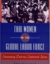 Thai Women in the Global Labor Force: Consuming Desires, Contested Selves