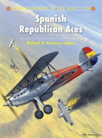 Spanish Republican Aces (Aircraft of the Aces)