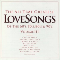 All Time Greatest Love Songs 3