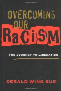 Overcoming Our Racism: The Journey to Liberation