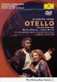 Verdi - Otello / Domingo, Fleming, Morris, Croft, Levine, Moshinsky, Metropolitan Opera