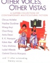 Other Voices, Other Vistas: Short Stories from Africa, China, India, Japan, and Latin America