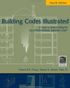 Building Codes Illustrated: A Guide to Understanding the 2012 International Building Code