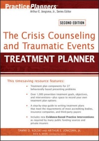 The Crisis Counseling and Traumatic Events Treatment Planner (PracticePlanners)