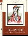 Tecumseh and the Quest for Indian Leadership (Library of American Biography Series) (2nd Edition)