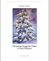 Simply Violin: 40 Christmas Songs for Violin in First Position