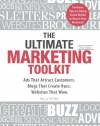 The Ultimate Marketing Toolkit: Ads That Attract Customers. Blogs That Create Buzz. Web Sites That Wow.