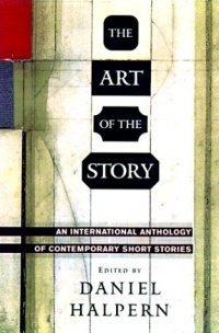 The Art of the Story : An International Anthology of Contemporary Short Stories