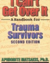 I Can't Get Over It: A Handbook for Trauma Survivors