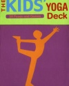 The Kids' Yoga Deck: 50 Poses and Games