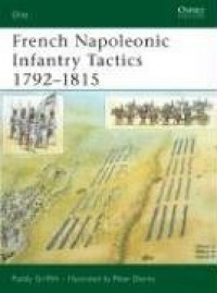 French Napoleonic Infantry Tactics 1792-1815 (Elite)