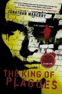 The King of Plagues: A Joe Ledger Novel (Joe Ledger Novels)