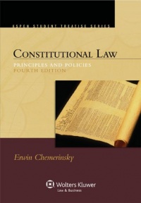 Constitutional Law: Principles and Policies, 4th Edition (Aspen Student Treatise Series)