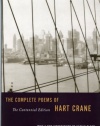 The Complete Poems of Hart Crane (Centennial Edition)