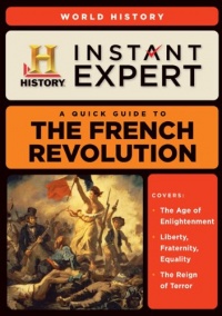 Instant Expert: The French Revolution