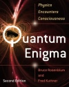 Quantum Enigma: Physics Encounters Consciousness