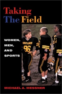 Taking the Field: Women, Men, and Sports