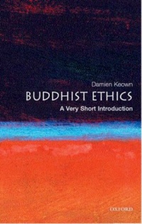 Buddhist Ethics: A Very Short Introduction