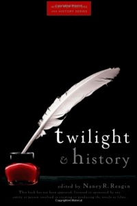 Twilight and History (Wiley Pop Culture and History Series)