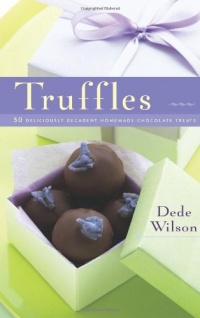 Truffles: 50 Deliciously Decadent Homemade Chocolate Treats (50 Series)