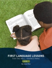 First Language Lessons for the Well-Trained Mind: Level 1 (Second Edition)  (First Language Lessons)