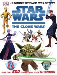 Star Wars: The Clone Wars Ultimate Sticker Collection (Ultimate Sticker Collections)