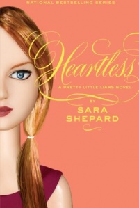 Heartless (Pretty Little Liars, Book 7)