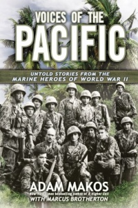 Voices of the Pacific: Untold Stories from the Marine Heroes of World War II