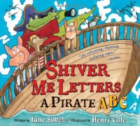 Shiver Me Letters: A Pirate ABC