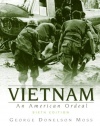 Vietnam: An American Ordeal (6th Edition)