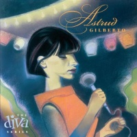 The Diva Series: Astruo Gilberto