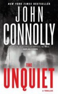 The Unquiet: A Thriller (Charlie Parker Thrillers)