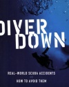 Diver Down: Real-World SCUBA Accidents and How to Avoid Them